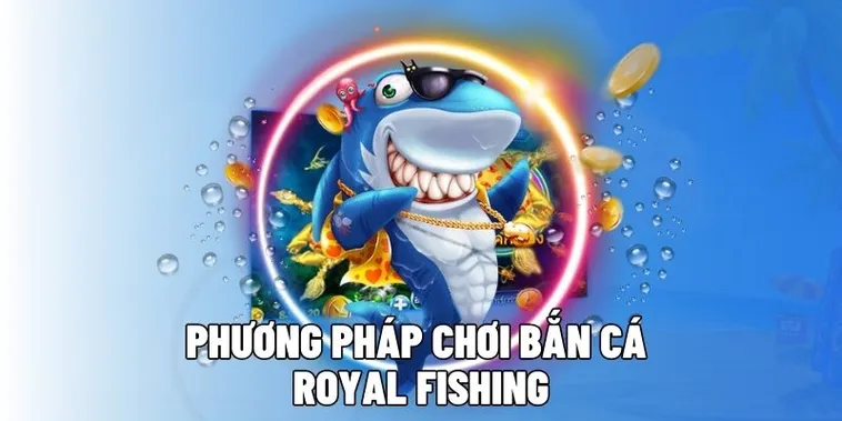 Cách Chơi Bắn Cá Royal Fishing Tại SV388 Để Chinh Phục Phần Thưởng Khủng 1 Cách Chơi Bắn Cá Royal Fishing Tại SV388 Để Chinh Phục Phần Thưởng Khủng